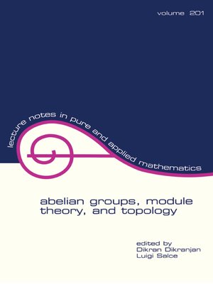 cover image of Abelian Groups, Module Theory, and Topology